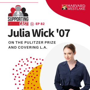 Julia Wick '07 on the Pulitzer Prize and Covering L.A. episode artwork